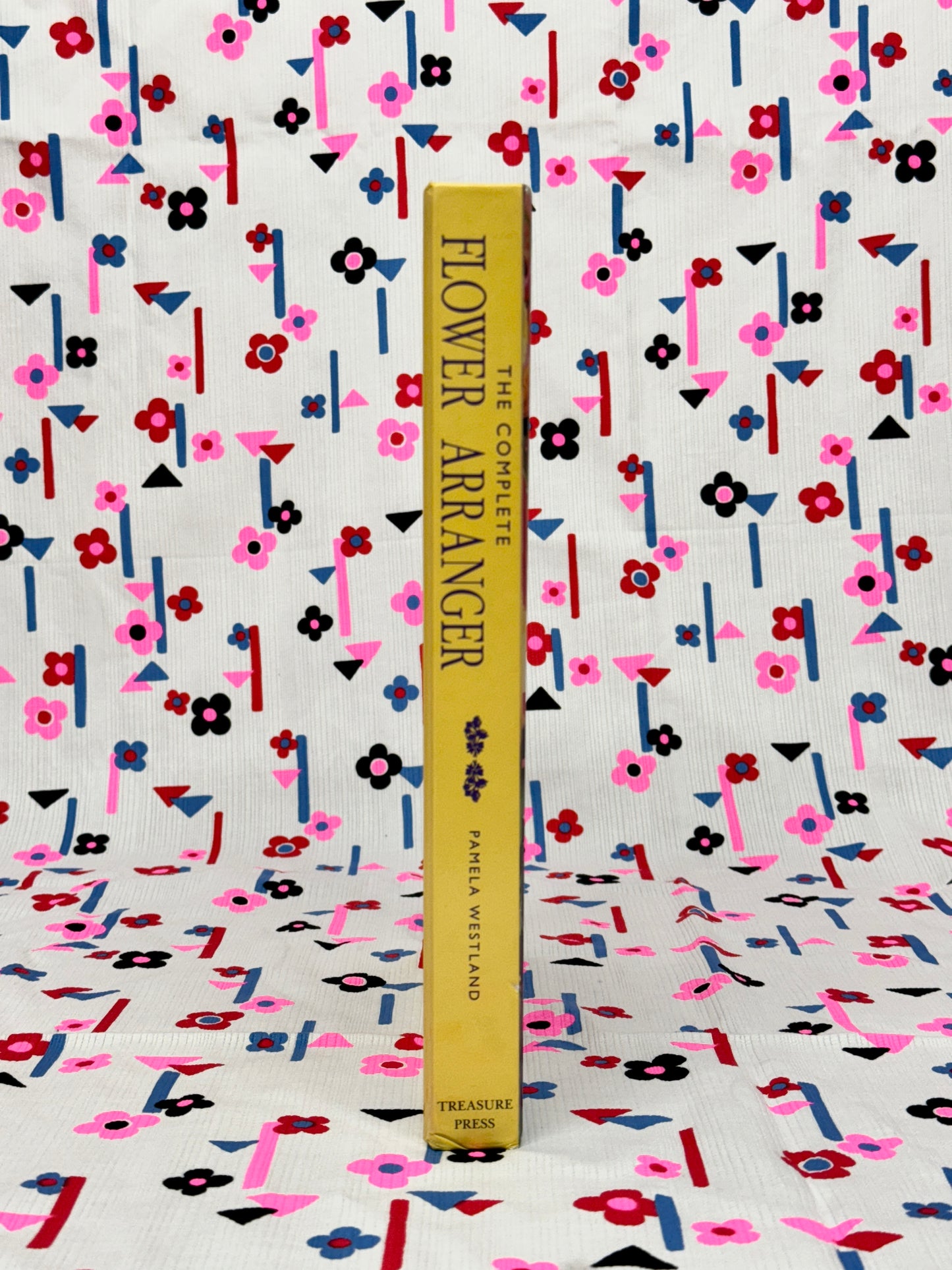 The Complete Flower Arranger Hardcover Coffee Table Book by Pamela Westland